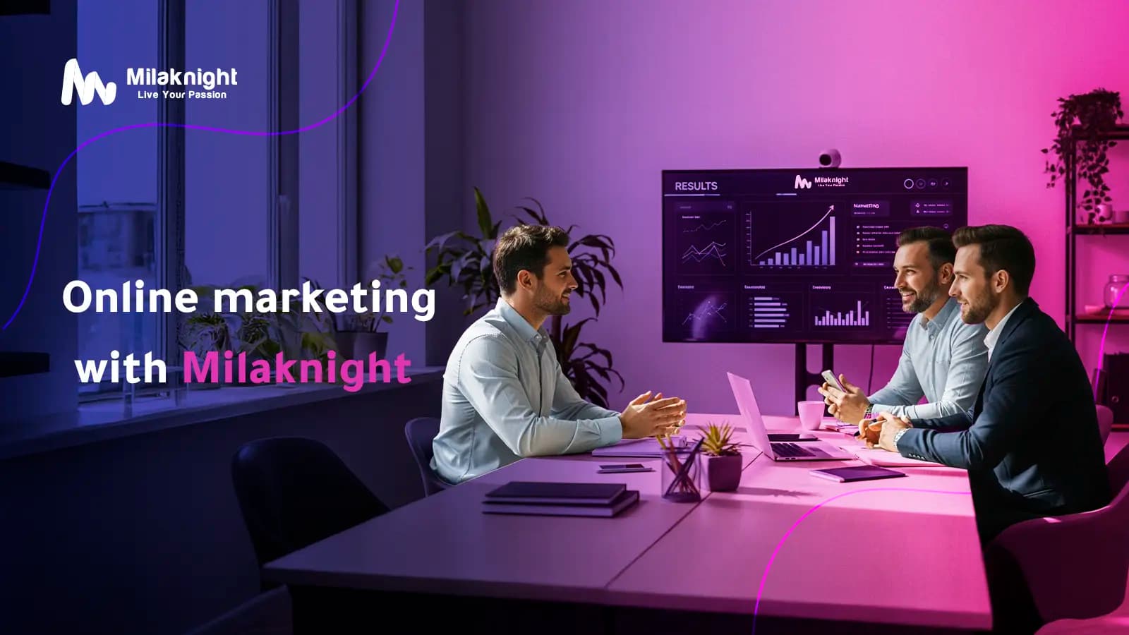 online marketing with Milaknight