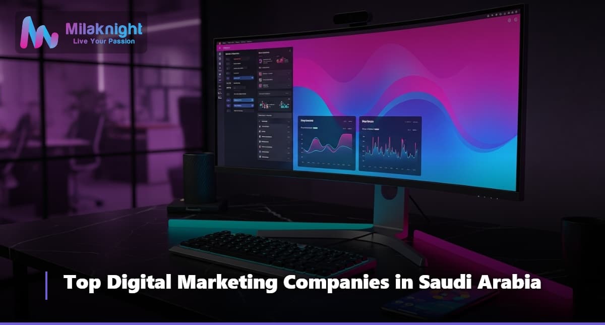 Top Digital Marketing Companies in Saudi Arabia